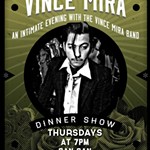 A+SPECIAL+DINNER+ENGAGEMENT+WITH+VINCE+MIRA%21