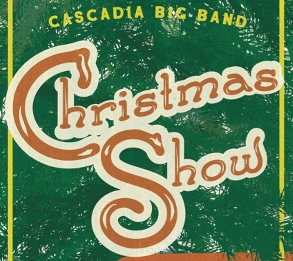Cascadia Big Band Holiday Show Tickets Royal Room Seattle, WA Wed