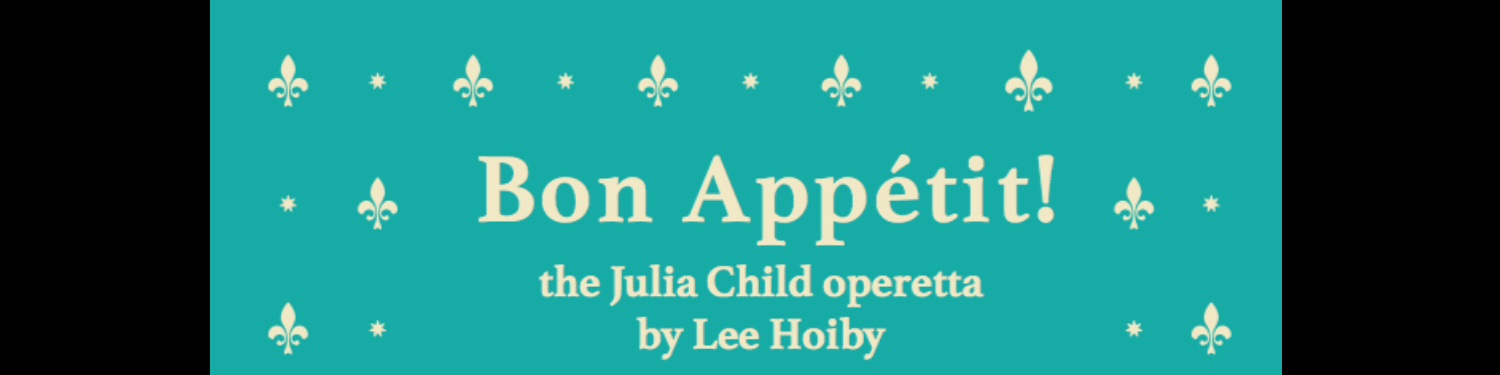 Bon Appétit: The Julia Child Show