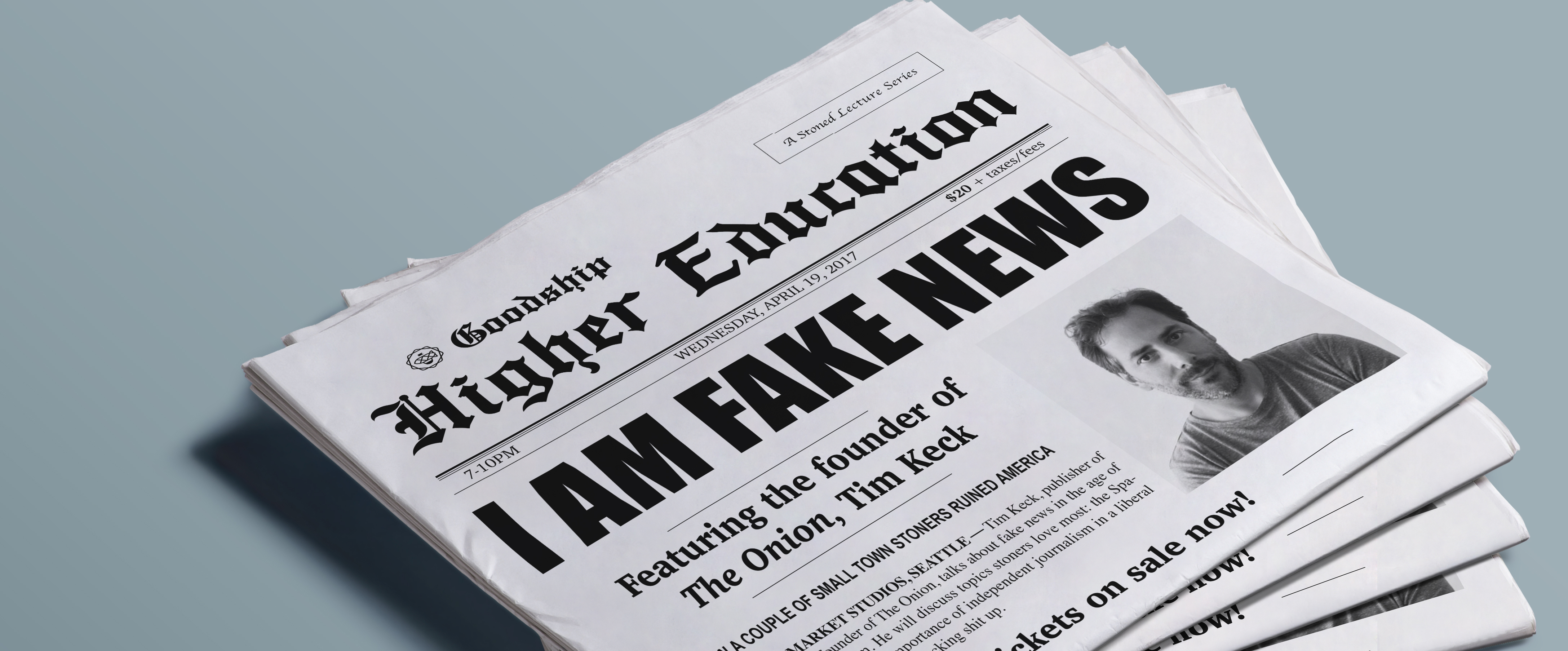 Goodship Higher Education I Am Fake News Tickets Melrose Market 