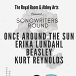 Royal+Room+%26+Abbey+Arts+Present%3A+Songwriters+Round+feat.+Once+Around+the+Sun%2C+Erika+Lundahl%2C+Kurt+Reynolds%2C+and+Beasley