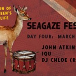 Seagaze+day+4+W/+John+Atkins%2C+IQU+%26+DJ+Chloe+%28Raica%29+%2410+ADV+%2415+DOS