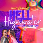 Flamy+Grant%3A+Hell+or+Highwater+Tour