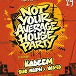 Not+Your+Average+House+Party